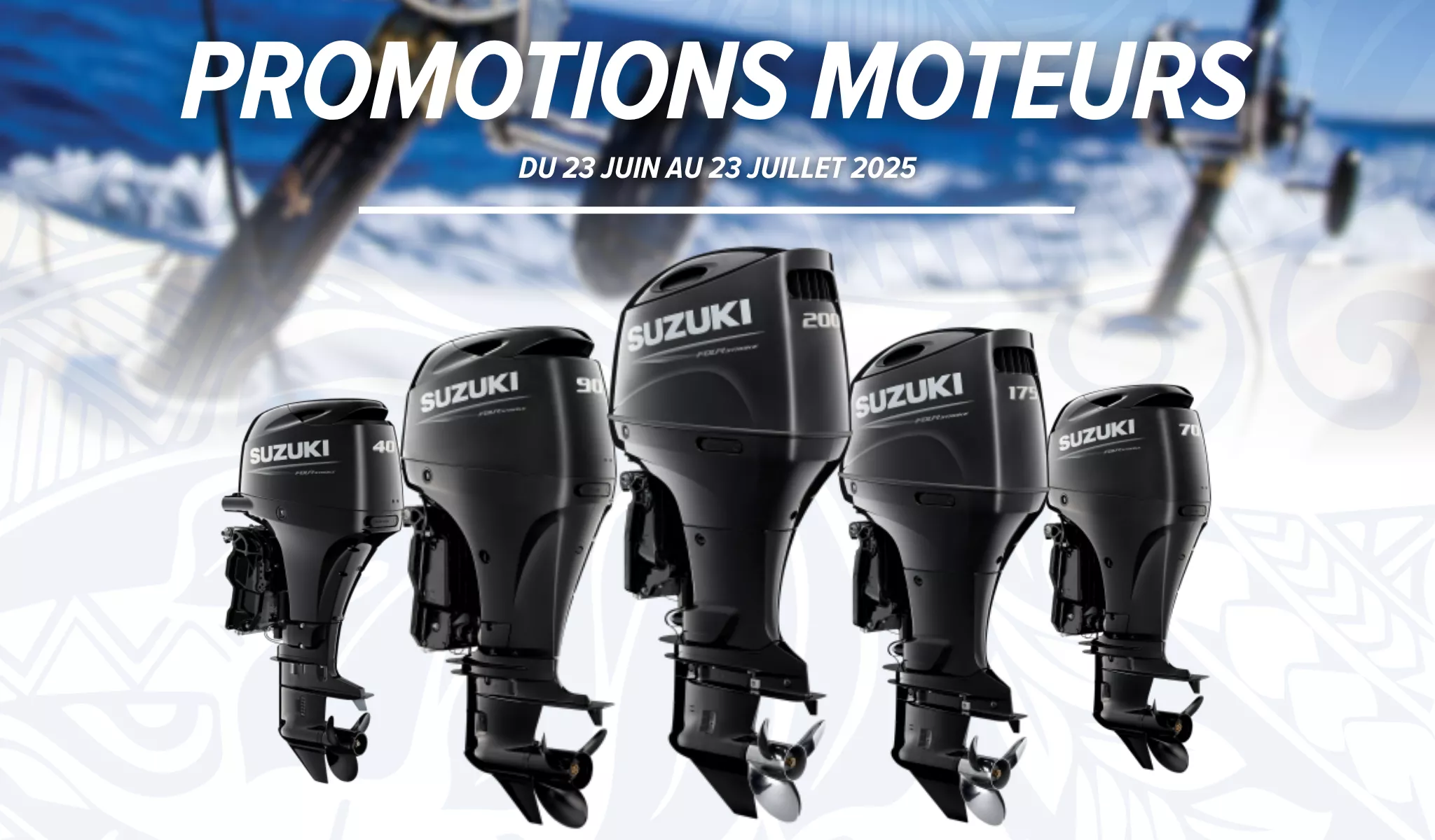 Promotion Moteurs Juillet 2025